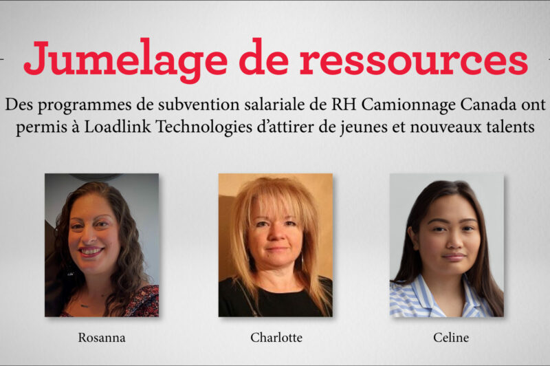 Jumelage de ressources - Des programmes de subvention salariale de RH Camionnage Canada ont permis à Loadlink Technologies d’attirer de jeunes et nouveaux talents article image