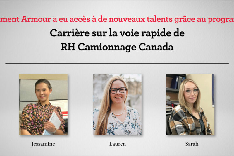 Comment Armour a eu accès à de nouveaux talents grâce au programme Carrière sur la voie rapide de RH Camionnage Canada article image