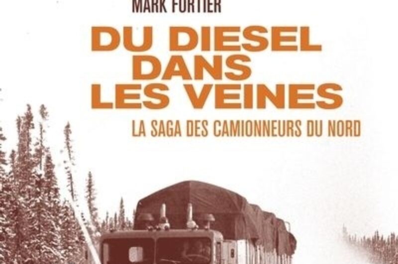 Nous autres, les gars de truck , un classique de Serge Bouchard devenu Du diésel dans les veines article image