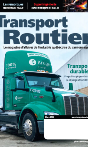 Transport Routier - Le magazine d'affaires de l'industrie qu&eacute;b&eacute;coise du camionnage - Transport durable, Kruger Énergie prend en charge sa stratégie d’électrification - Mars 2023, www.transportroutier.ca