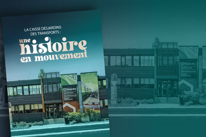 Plongez au cœur d’une aventure humaine et socio-économique unique : L’histoire de la Caisse Desjardins des Transports enfin révélée! article image