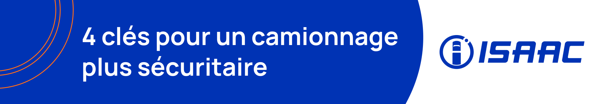4 clés pour un camionnage plus sécuritaire | ISAAC